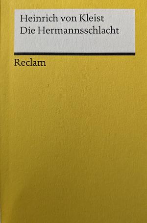 Die Hermannsschlacht: ein Drama by Heinrich von Kleist