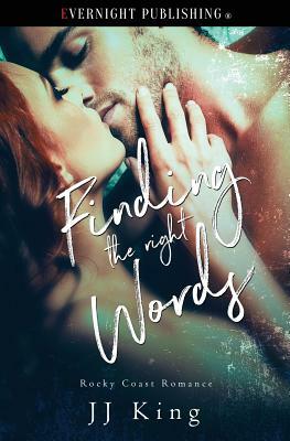Finding the Right Words by Jj King