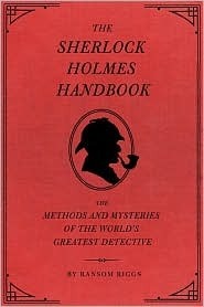 The Sherlock Holmes Handbook by Eugene Smith, Ransom Riggs