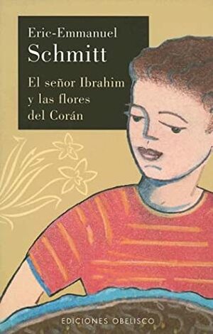 El señor Ibrahim y las flores del Corán by Éric-Emmanuel Schmitt