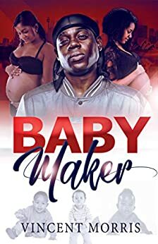 BABY MAKER by Vincent Morris