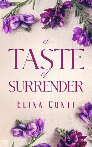 A Taste of Surrender by Elina Conti, Elina Conti