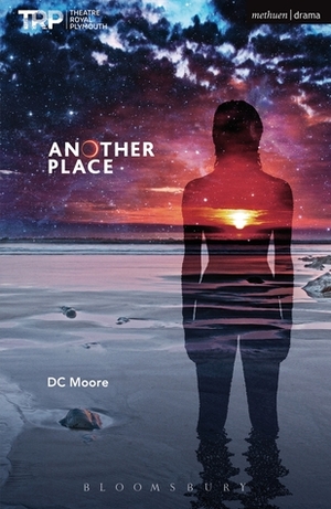 Another Place by D.C. Moore
