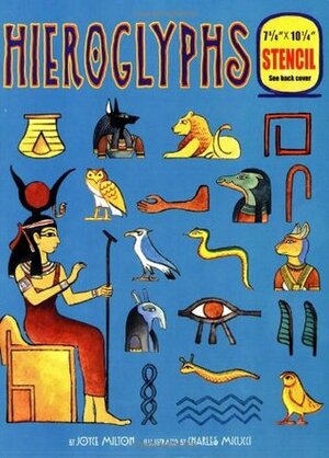 Hieroglyphs by Charles Micucci, Joyce Milton