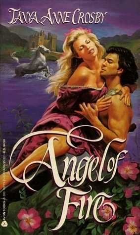 Angel of Fire by Tanya Anne Crosby