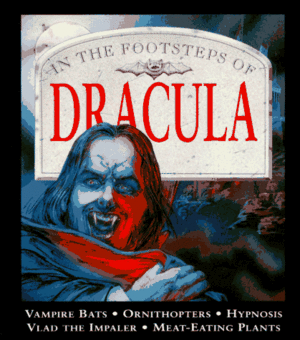 In The Footsteps of Dracula by Jim Pipe