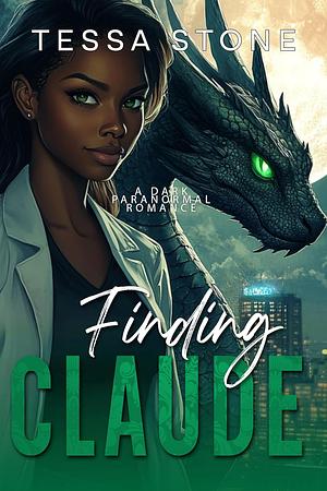 Finding Claude by Tessa Stone