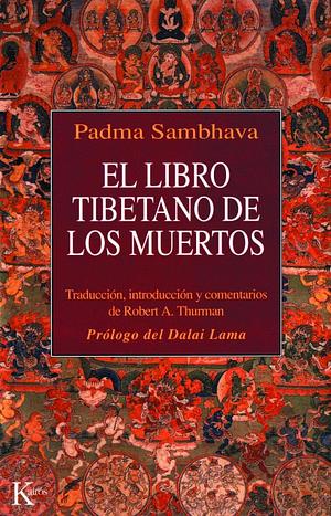 El Libro Tibetano de los Muertos by Padmasambhava