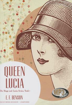 Queen Lucia by E.F. Benson