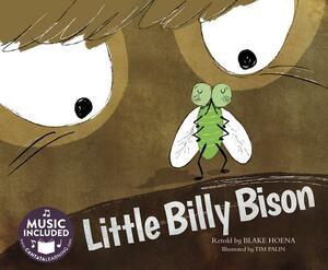 Little Billy Bison by Blake Hoena