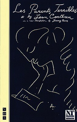 Les Parents Terribles by Jean Cocteau