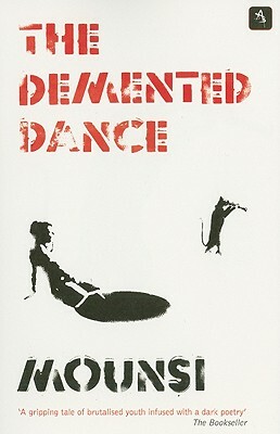 The Demented Dance by Mounsi