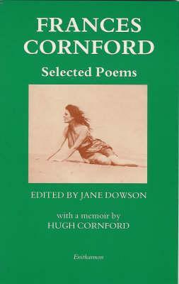 Frances Cornford: Selected Poems by Jane Dowson, Frances Cornford