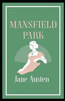 Mansfield Park Illustrated by Jane Austen