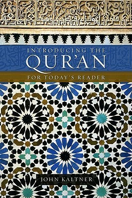 Introducing the Qur'an: For Today's Reader by John Kaltner