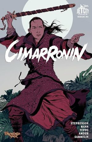 Cimarronin: A Samurai in New Spain #3 by Ellis Amdur, Neal Stephenson, Mark Teppo, Robert Sammelin, Charles C. Mann