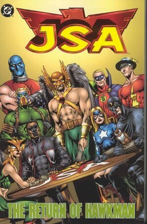 JSA, Vol. 3: The Return of Hawkman by David S. Goyer, Steve Yeowell, Stephen Sadowski, Geoff Johns