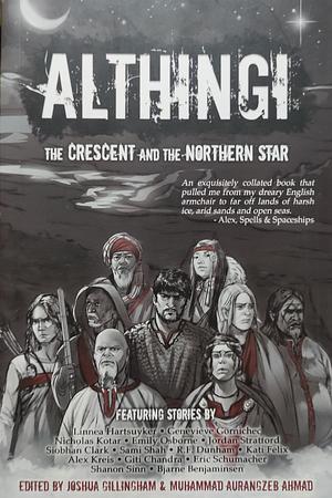 Althingi: The Crescent and the Northern Star by Josh Gillingham, Muhammad Aurangzeb Ahmad