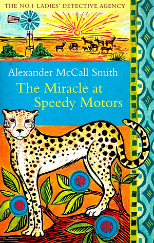 The Miracle at Speedy Motors by Alexander McCall Smith