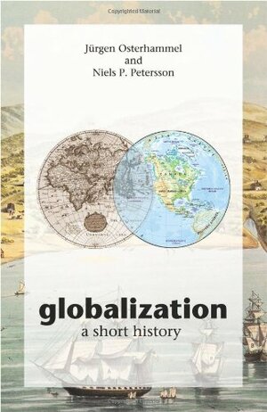 Globalization: A Short History by Jürgen Osterhammel