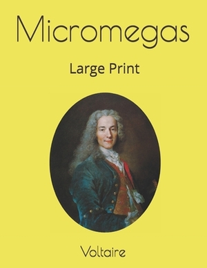 Micromegas: Large Print by Voltaire