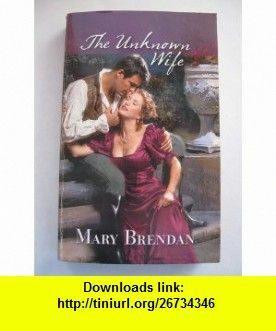 The Unknown Wife (Harlequin Historical Subscription, #205) by Mary Brendan