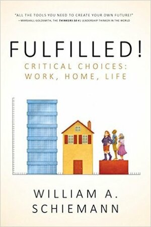 Fulfilled! by William A. Schiemann