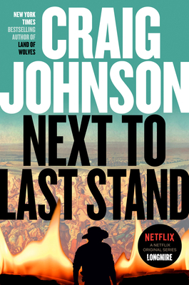 Next to Last Stand: A Longmire Mystery by Craig Johnson