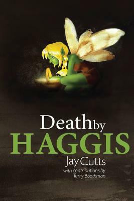 Death by Haggis by Jay B. Cutts