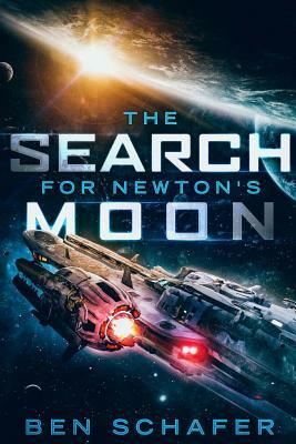 The Search for Newton's Moon by Ben Schafer