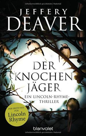 Der Knochenjäger by Jeffery Deaver