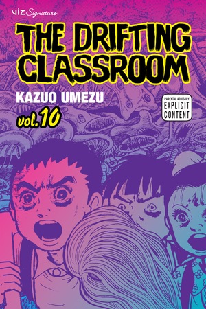 The Drifting Classroom, Vol. 10 by Kazuo Umezu (Umezz)