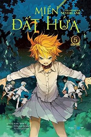 Miền Đất Hứa - The Promised Neverland 5 - Đào Tẩu by Posuka Demizu, Kaiu Shirai, Tuyết Quỳnh