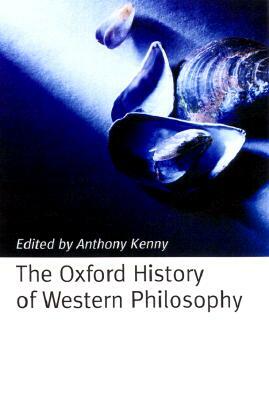 The Oxford History of Western Philosophy by 