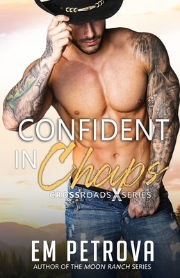Confident in Chaps by Em Petrova