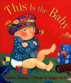 This Is the Baby (Melanie Kroupa Books) by Candace Fleming, Maggie Smith