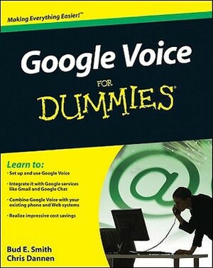 Google Voice For Dummies by Bud E. Smith, Chris Dannen