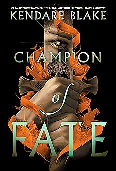 Champion of Fate by Kendare Blake