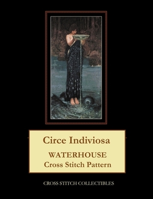 Circe Indiviosa: Waterhouse Cross Stitch Pattern by Cross Stitch Collectibles, Kathleen George