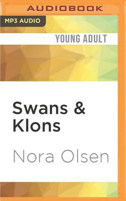 Swans & Klons by Nora Olsen