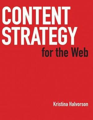 Content Strategy for the Web by Kristina Halvorson