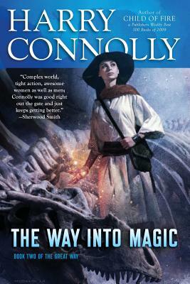 The Way into Magic by Harry Connolly