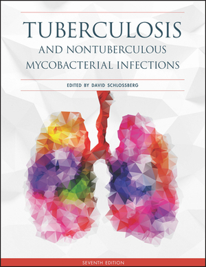 Tuberculosis and Nontuberculous Mycobacterial Infections by 