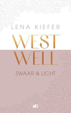 Westwell: Zwaar & licht by Lena Kiefer