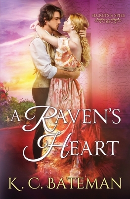 A Raven's Heart by K. C. Bateman, Kate Bateman
