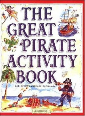 The Great Pirate Activity Book by George W. Buchanan, Deri Robins