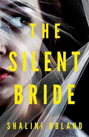 The Silent Bride by Shalini Boland