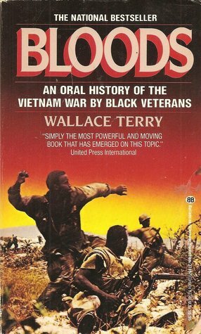 Bloods: An Oral History of the Vietnam War by Black Veterans by Wallace Terry