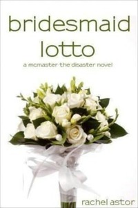 Bridesmaid Lotto by Rachel Astor