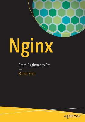 Nginx: From Beginner to Pro by Rahul Soni